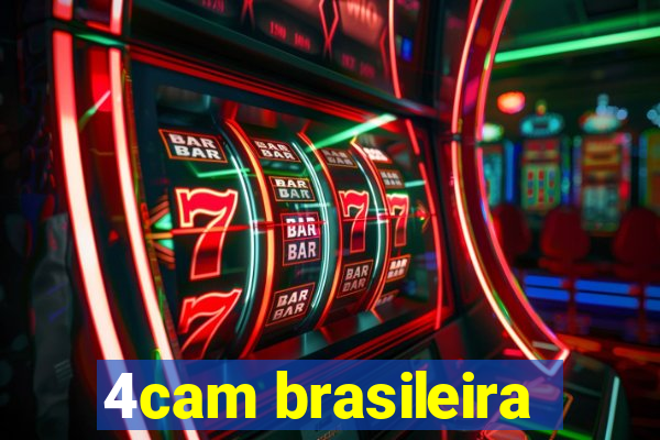 4cam brasileira